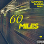 60 MILES (Explicit)