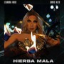 Hierba Mala (Explicit)