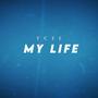 My Life (Explicit)