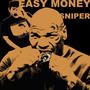 Easy Money Sniper (Explicit)