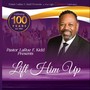 Lift Him Up (feat. Percy Gray, Jr. & True Light Centennial Celebration Choir)