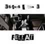 Fellat (feat. Don E) (Explicit)