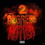 2 Degrees Hotter (Explicit)