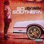 So Southern (Explicit)