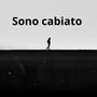 Sono cabiato (Explicit)