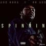 SPINNIN (Explicit)