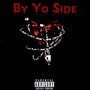 By Yo Side (Explicit)