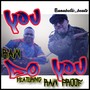 You Do You (feat. Raw Proof)