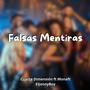 Falsas Mentiras (feat. Muna! & ElJonnyBoy)