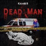 Dead Man (Explicit)