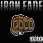 Iron Fade (Explicit)