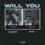 Will You (Explicit)