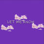 Let me know (feat. Lynne & Pgm polo gee)