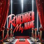 Remember My Name (feat. Compton Menace) [Explicit]