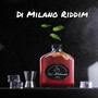 Di Milano Riddim (feat. Stevie)