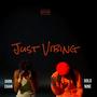 Just Vibing (feat. Dark Chain) [Explicit]