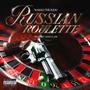 Russian Roulette (Explicit)