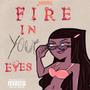 Fire In Your Eyes (feat. RIGHTEOU$)