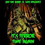 It's Terror Time Again (feat. Luis Vasquez)