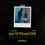 East To The West (Explicit)