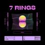 7 RINGS I want it, I got it