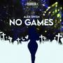 No Games (Explicit)