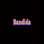 Bandida (Explicit)