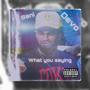 What You Saying (Explicit)