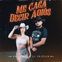 Me Caga Decir Adiós (Explicit)