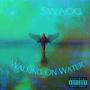 Walking On Water (Explicit)