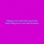 Falling in Love with Color Guard Girls (And Falling out of Love with Drumline) (Explicit)