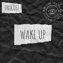 Wake Up (Explicit)