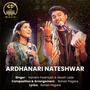 Ardhanari Nateshwar (feat. Nandini Padmukh & Akash Lade)