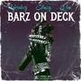 Barz on Deck (Explicit)