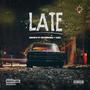 Late (feat. Devinogee & Tjzz) [Explicit]