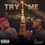 Try Me (feat. Stee-Feezy) [Explicit]