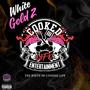 White Gold 2: The Birth Of Cooked Life (Explicit)