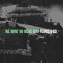 We Want No More War