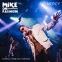 No Mercy (feat. Mike on Fashion)