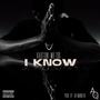 I Know (Explicit)