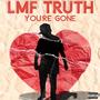 You're Gone (Explicit)