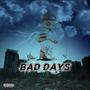 BAD DAYS (Explicit)