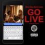 Go Live (feat. Munch Lauren) [Explicit]