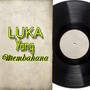 Luka Yang Membahana