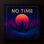 No Time