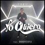 Yo Quiero (feat. Chubbystayla)