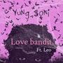 Love Bandit (feat. Leo) [Explicit]