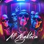 All Nighters (Explicit)