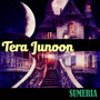 Tera Junoon