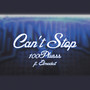 Can't Stop (Explicit)